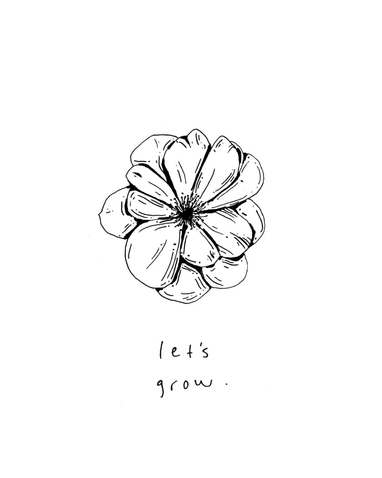 Hand-drawn flower with let's grow text, inspiring a Portland Maine getaway.